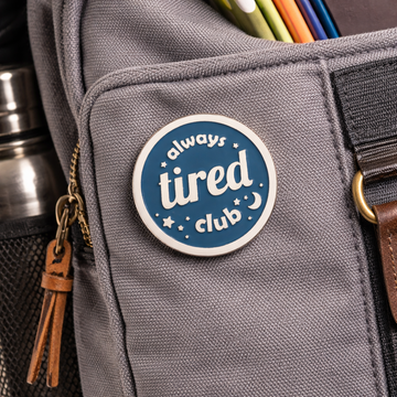 "Always Tired Club" Enamel Pin