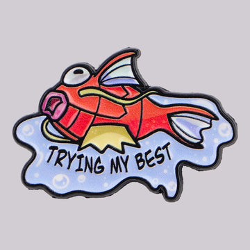Magikarp “Trying My Best” Enamel Pin Badge